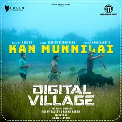 Kan Munnilai (From "Digital Village")